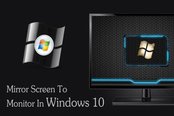 Cách Chiếu Màn Hình (Mirror Screen) Lên Màn Hình Khác Trên Windows 10